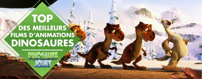 Top des films d'animation de dinosaure